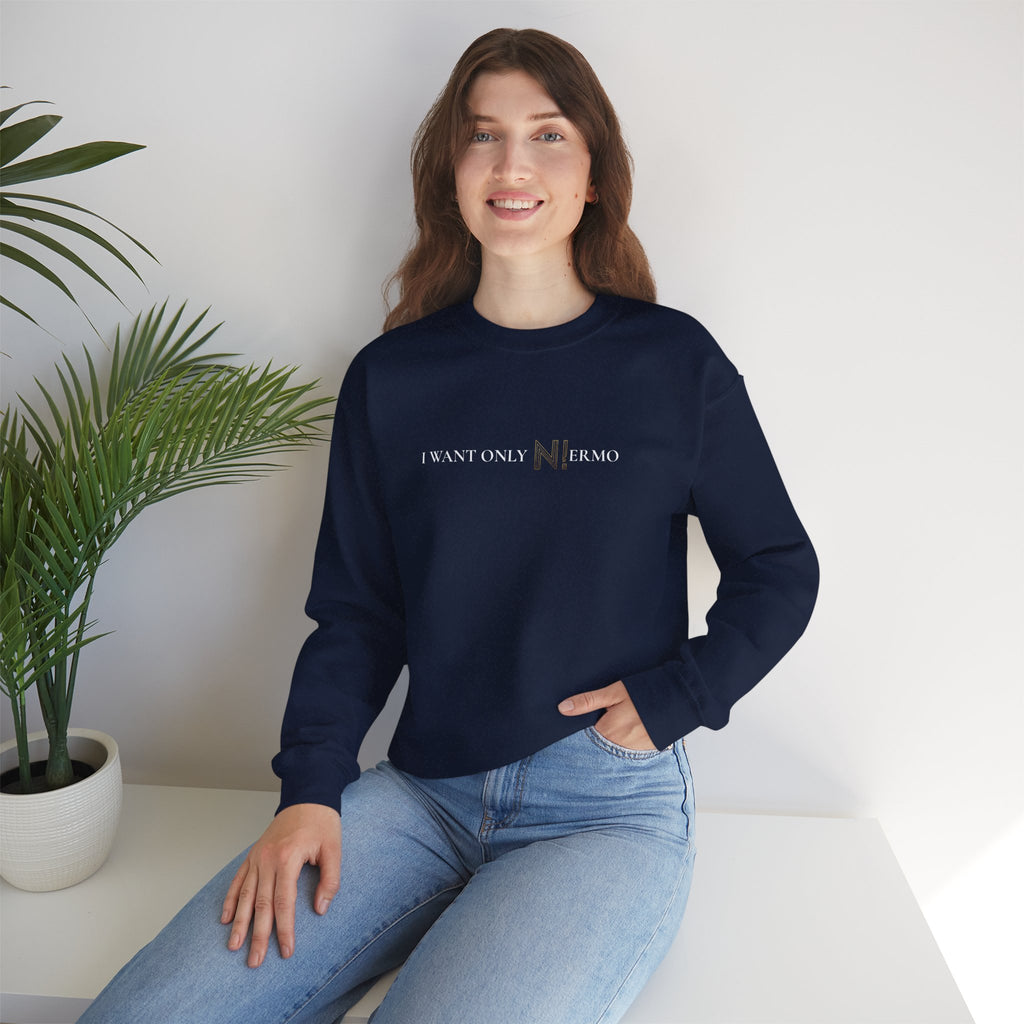 NIERMO Essential White Statement Sweatshirt – “I Want Only NIERMO” Edition